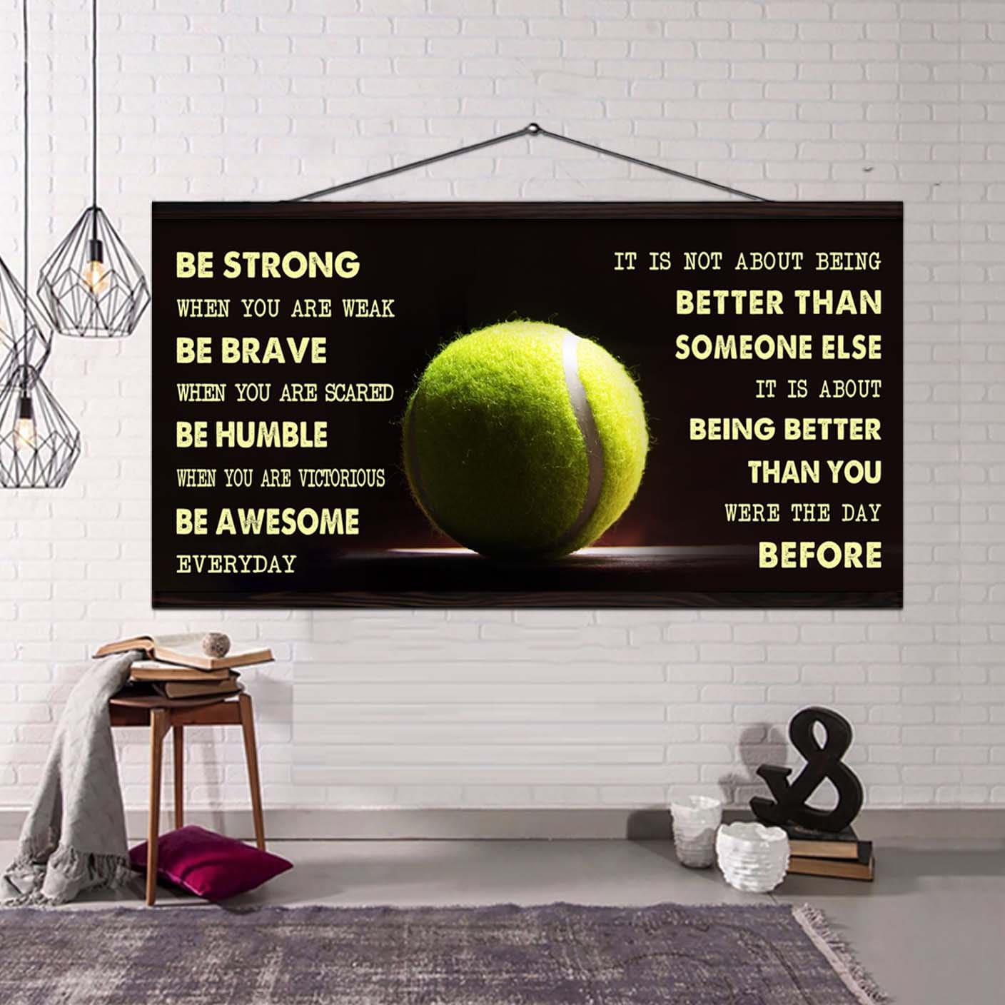 Be Awesome Basketball Canvas It Is Not About Being Better Than Someone Else - Be Strong When You Are Weak