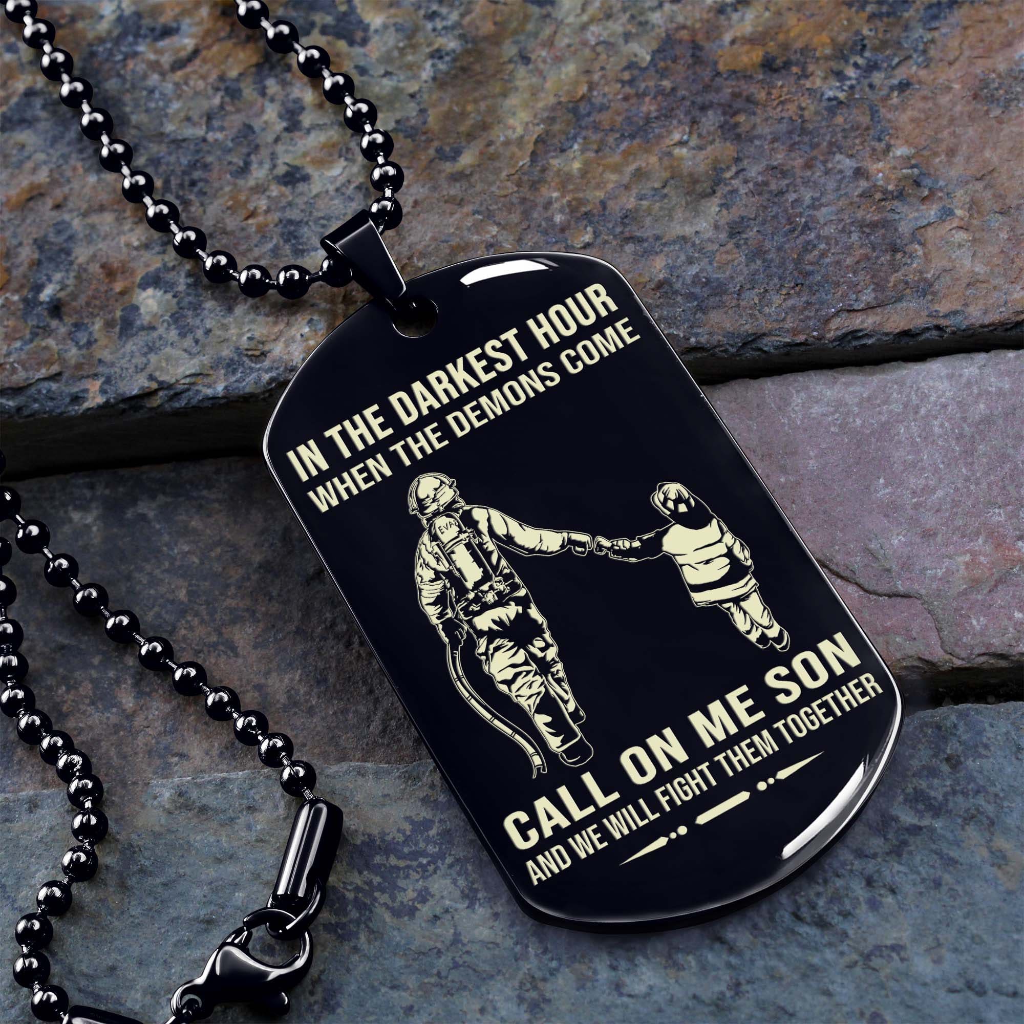 Personalized One Sided Dog Tag Call On Me Son And We Will Fight Them Together Gifts For Your Son From Dad