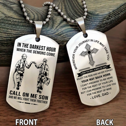 Special Version Double Side Dog Tag Call On Me Son And We Will Fight Them Together - Cross Never Forget Your Way Back Home