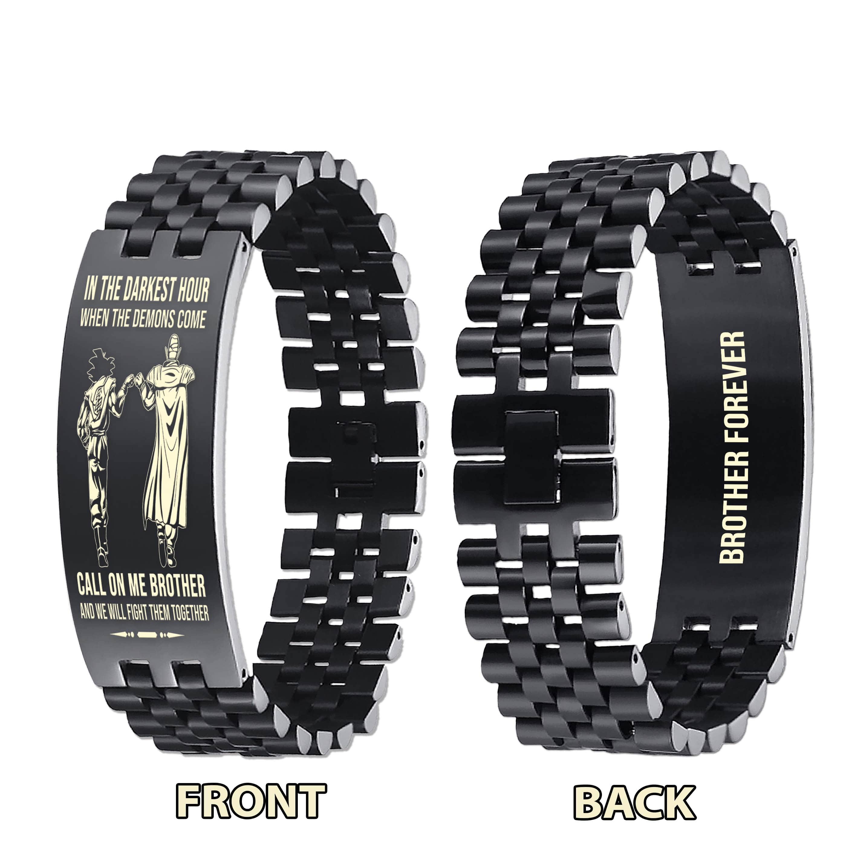Biker brother Forever Customizable engraved brother bracelet double sided gift from brother, in the darkest hour, When the demons come call on me brother and we will fight them together