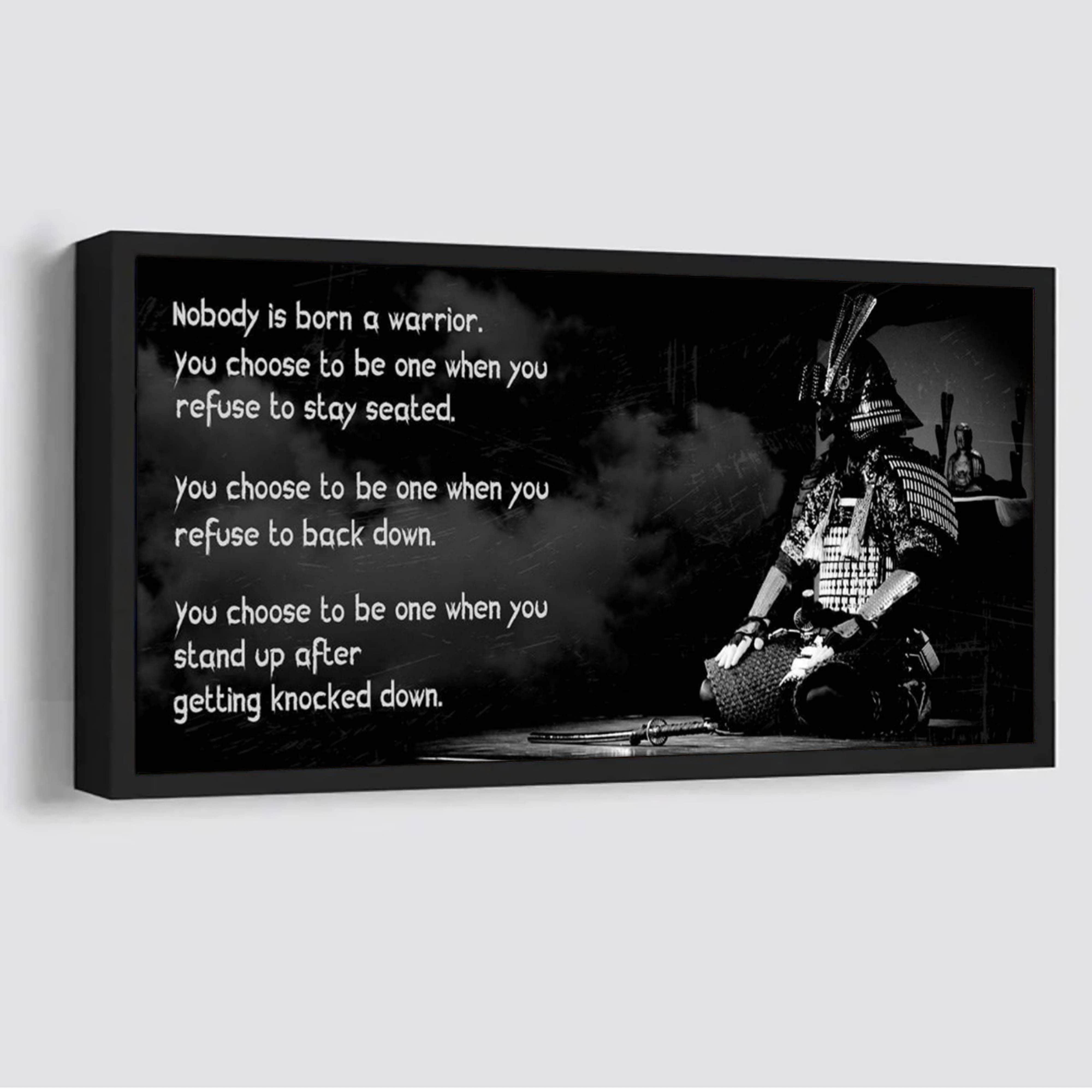 Samurai Horizontal Poster Canvas Nobody Is Born A Warrior