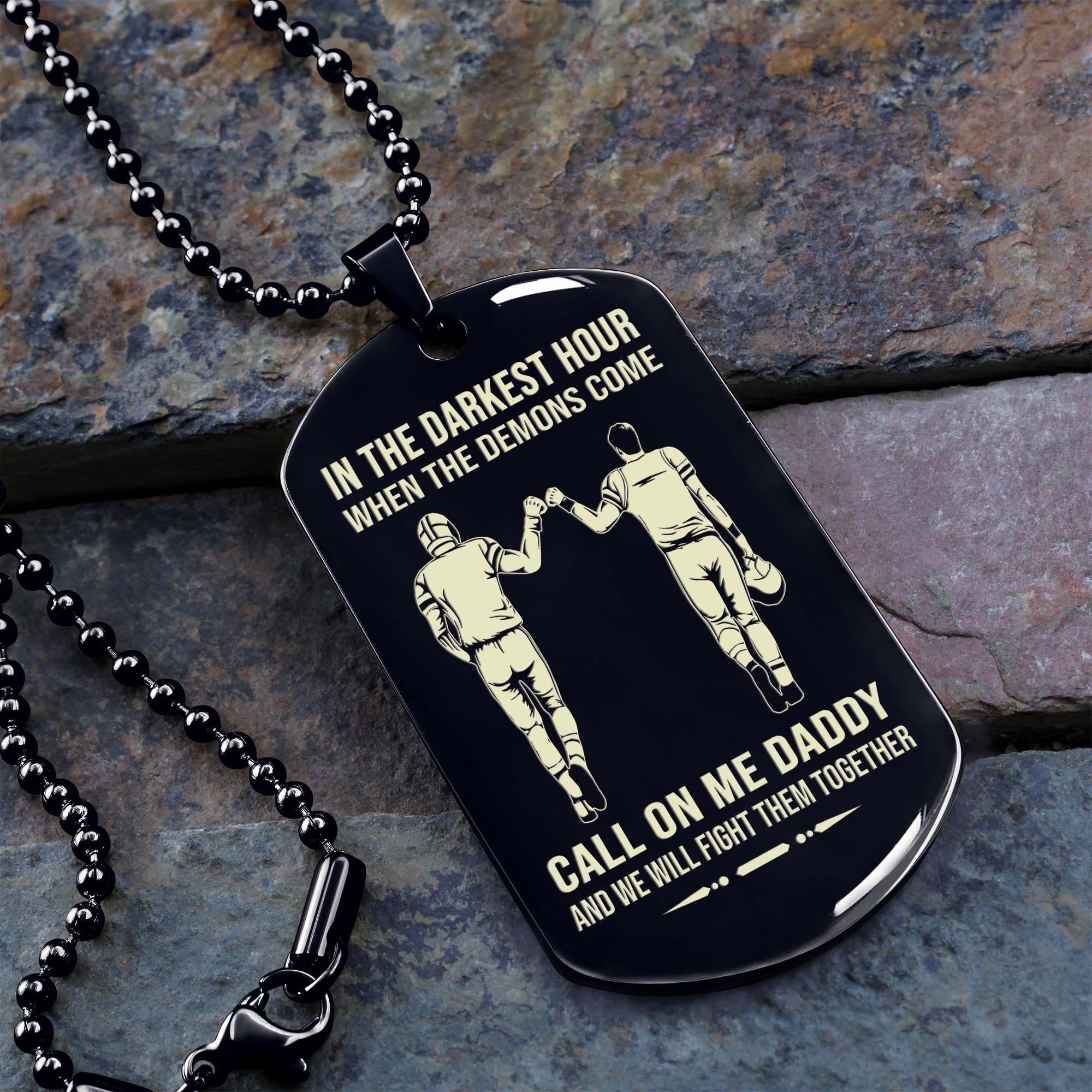 Samurai Personalized One Sided Dog Tag Call On Me Daddy And We Will Fight Them Together Gifts For Your Dad, From Son To Dad