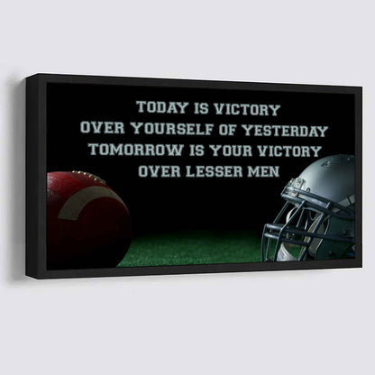 Tennis Poster Canvas - Today Is Victory Over Yourself Over Yourself Of Yesterday Tomorrow Is Your Victory Over Lesser Men