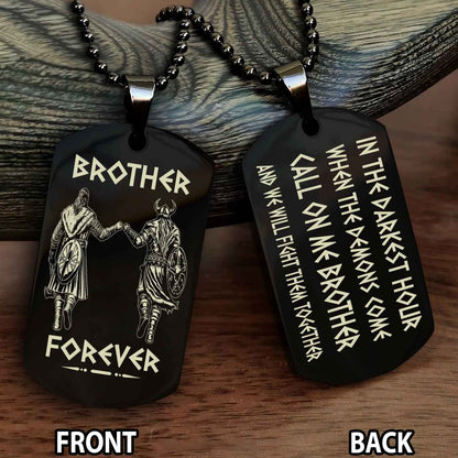 Soldier Engraved Double Sided Dog Tag Call On Me Brother NAG Brothers Forever We Will Fight Them Together