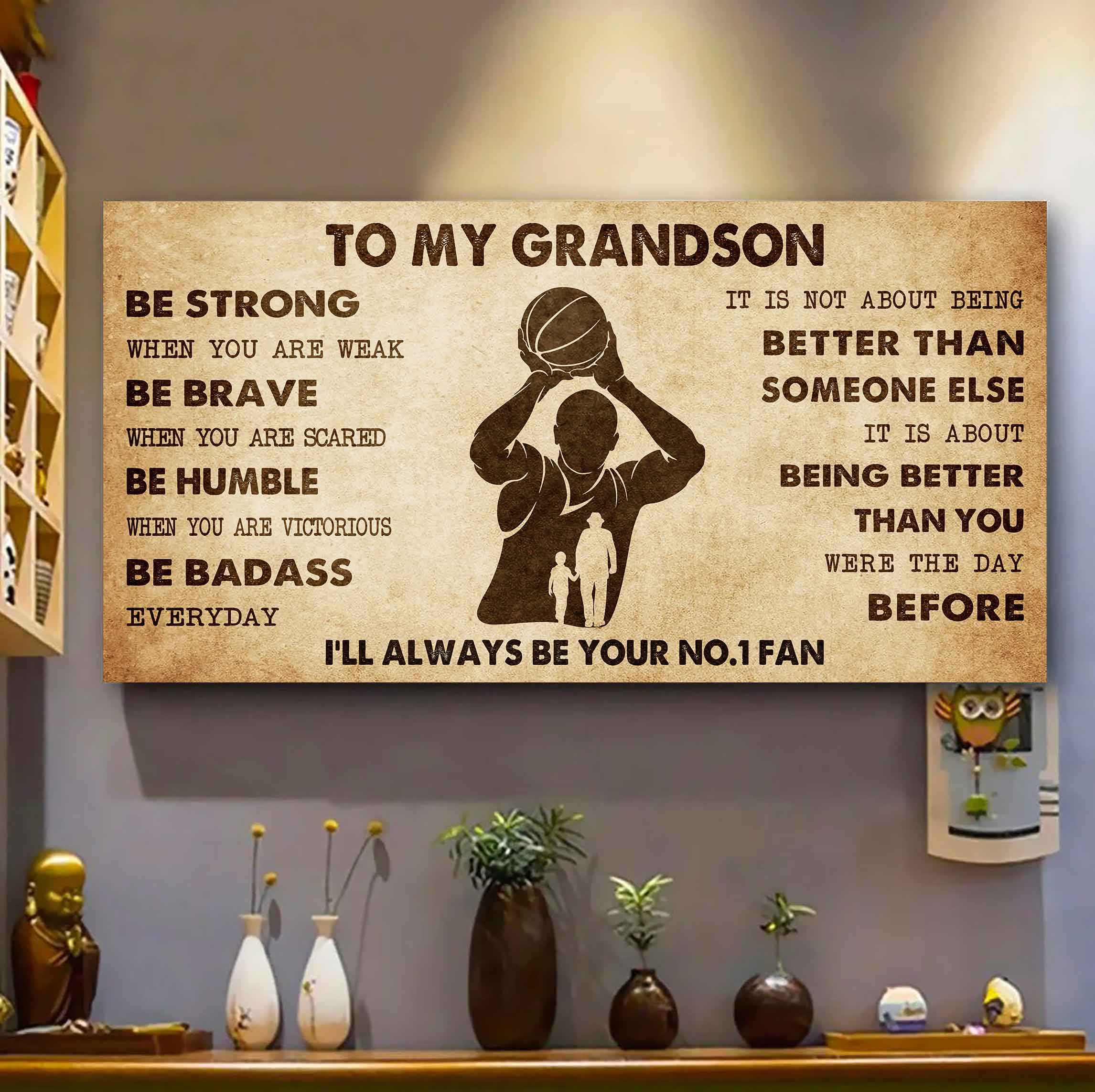 Personalized Sport Baseball Poster Canvas I'll Be Your No 1 Fan Grandpa To Grandson - Be Strong When You Are Weak Be Badass Everyday