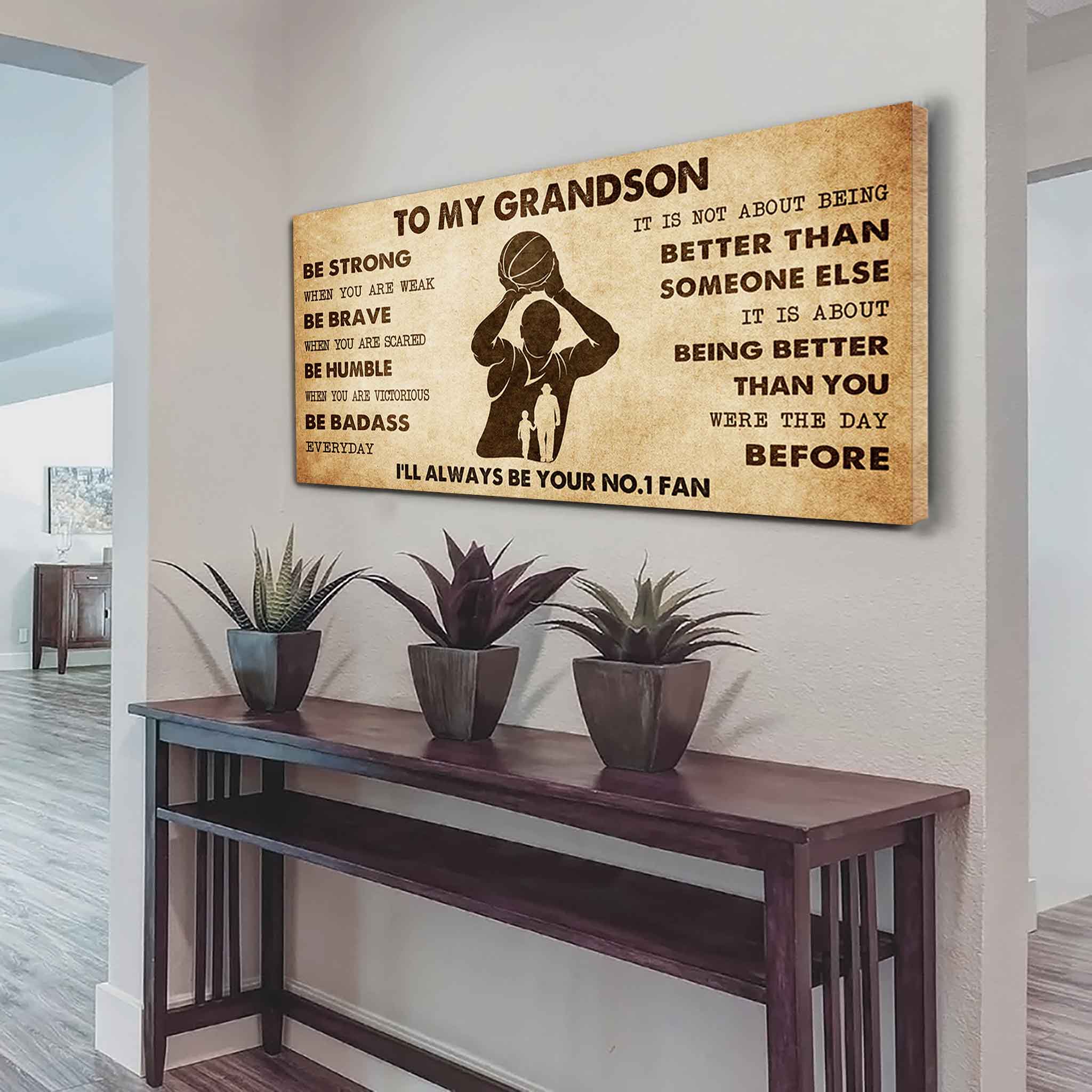 Personalized Sport Baseball Poster Canvas I'll Be Your No 1 Fan Grandpa To Grandson - Be Strong When You Are Weak Be Badass Everyday