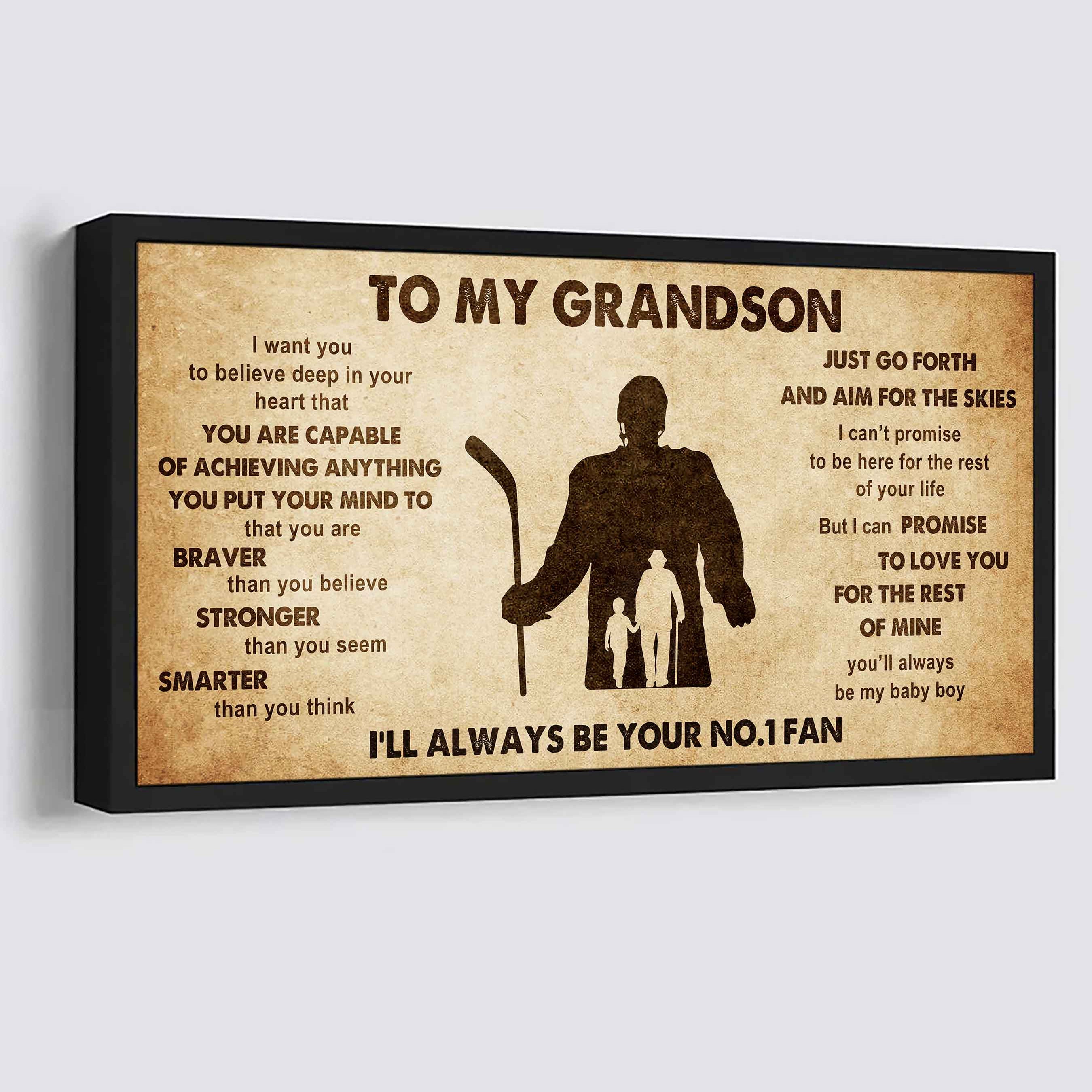 Personalized Sport Poster Canvas I'll Be Your No 1 Fan Grandpa To Grandson - That You Are Braver Than You Believe Just Go Forth
