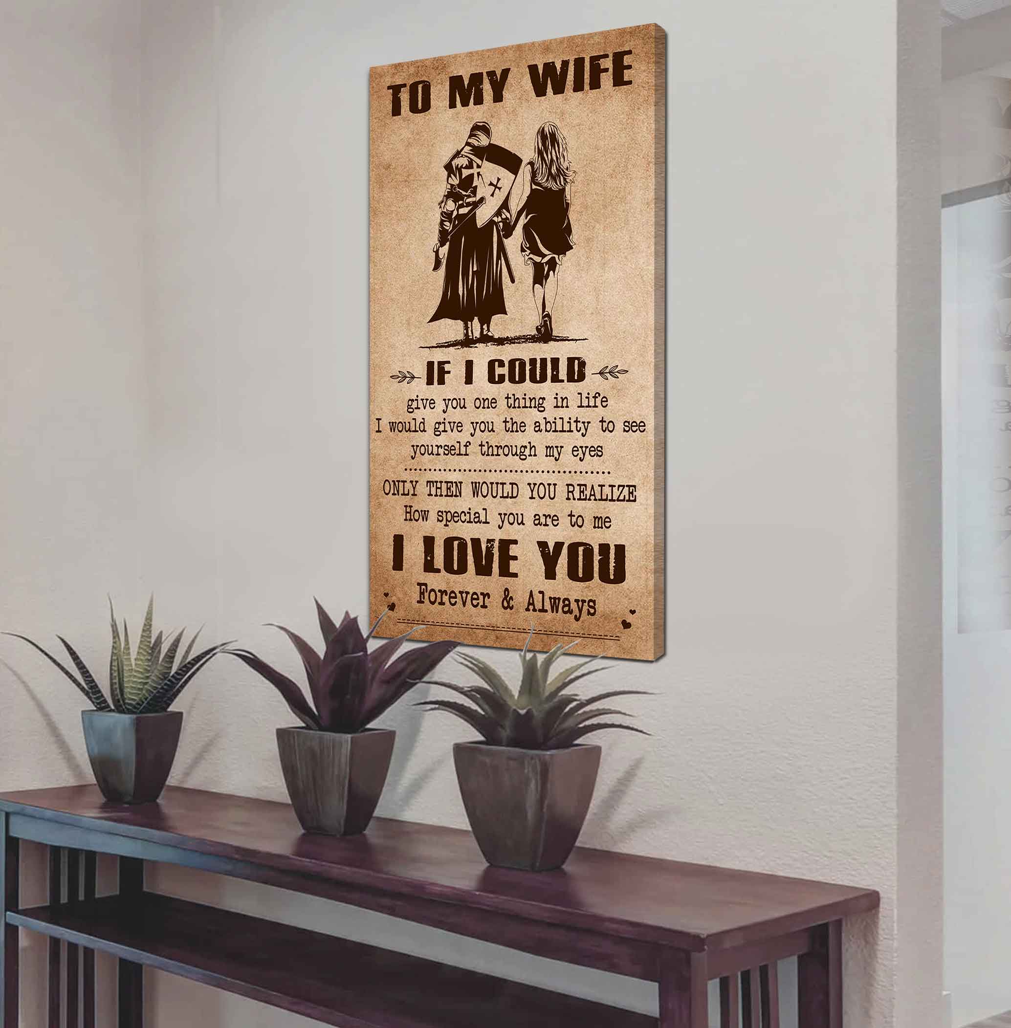 Samurai Poster Canvas To My Wife If I Could Give You One Thing In Life - How Special You Are To Me Gift For Your Wife