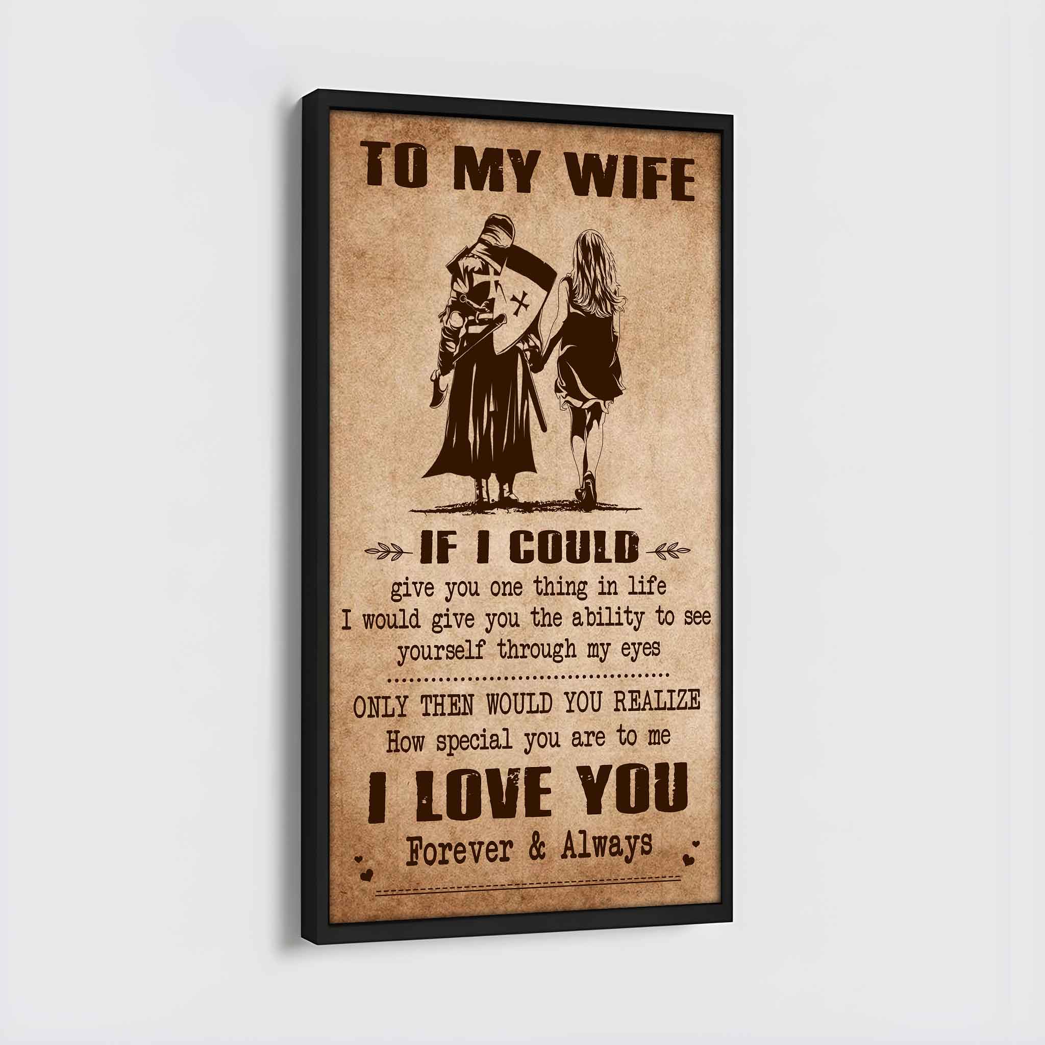 Samurai Poster Canvas To My Wife If I Could Give You One Thing In Life - How Special You Are To Me Gift For Your Wife