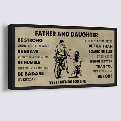 Biker Father And Son Best Friends For Life - Be Strong When You Are Weak Poster Canvas Gift For Son From Father