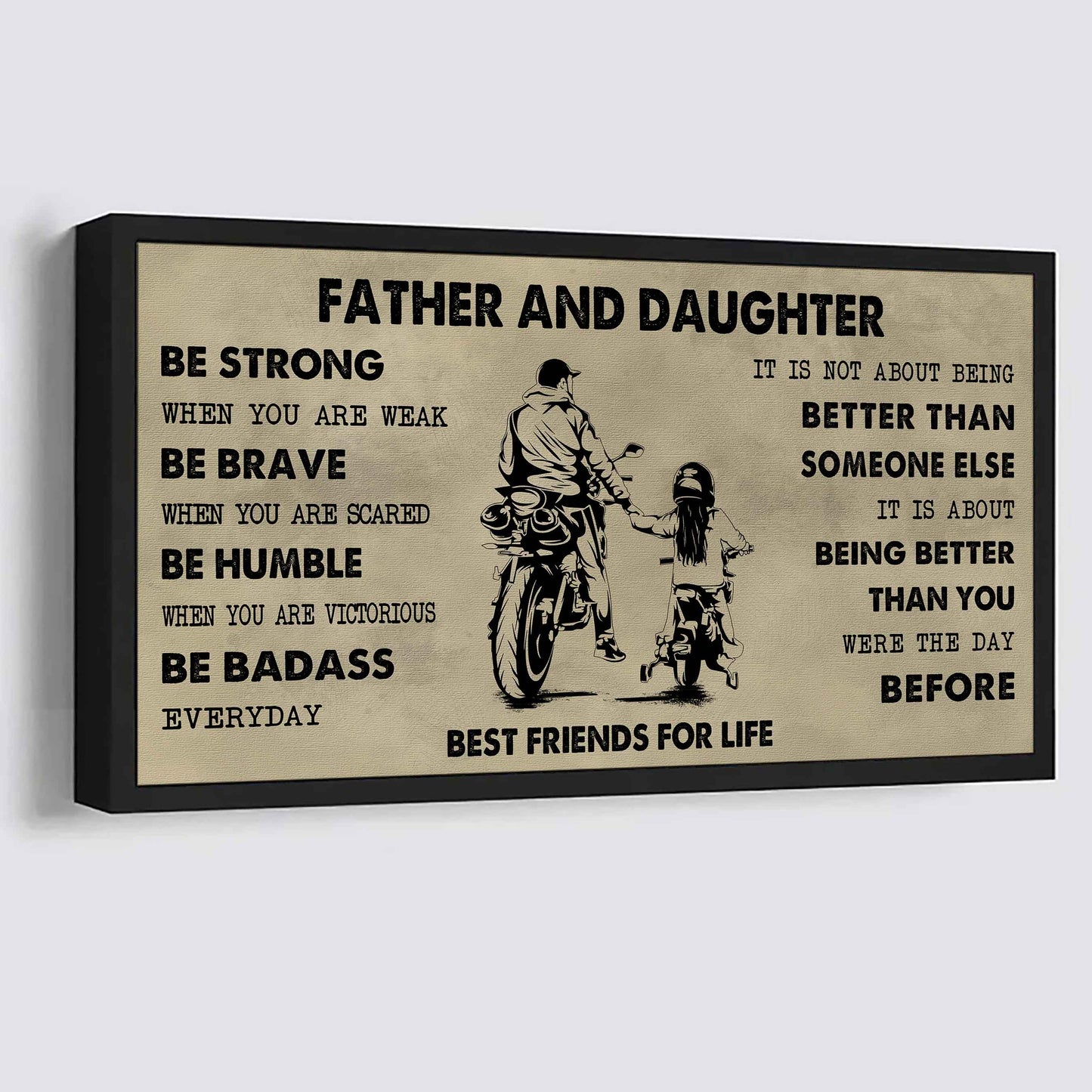 Biker Father And Daughter Best Friends For Life - Be Strong When You Are Weak Poster Canvas Gift For Son From Father