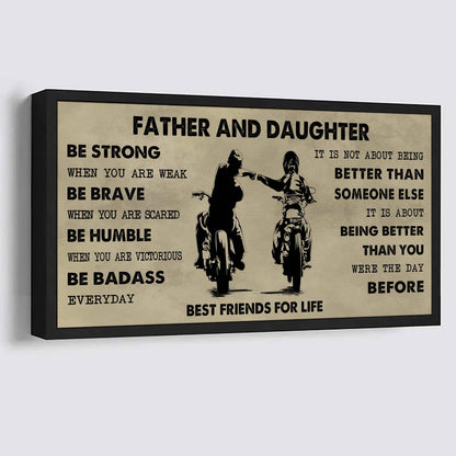 Biker Father And Son Best Friends For Life - Be Strong When You Are Weak Poster Canvas Gift For Son From Father