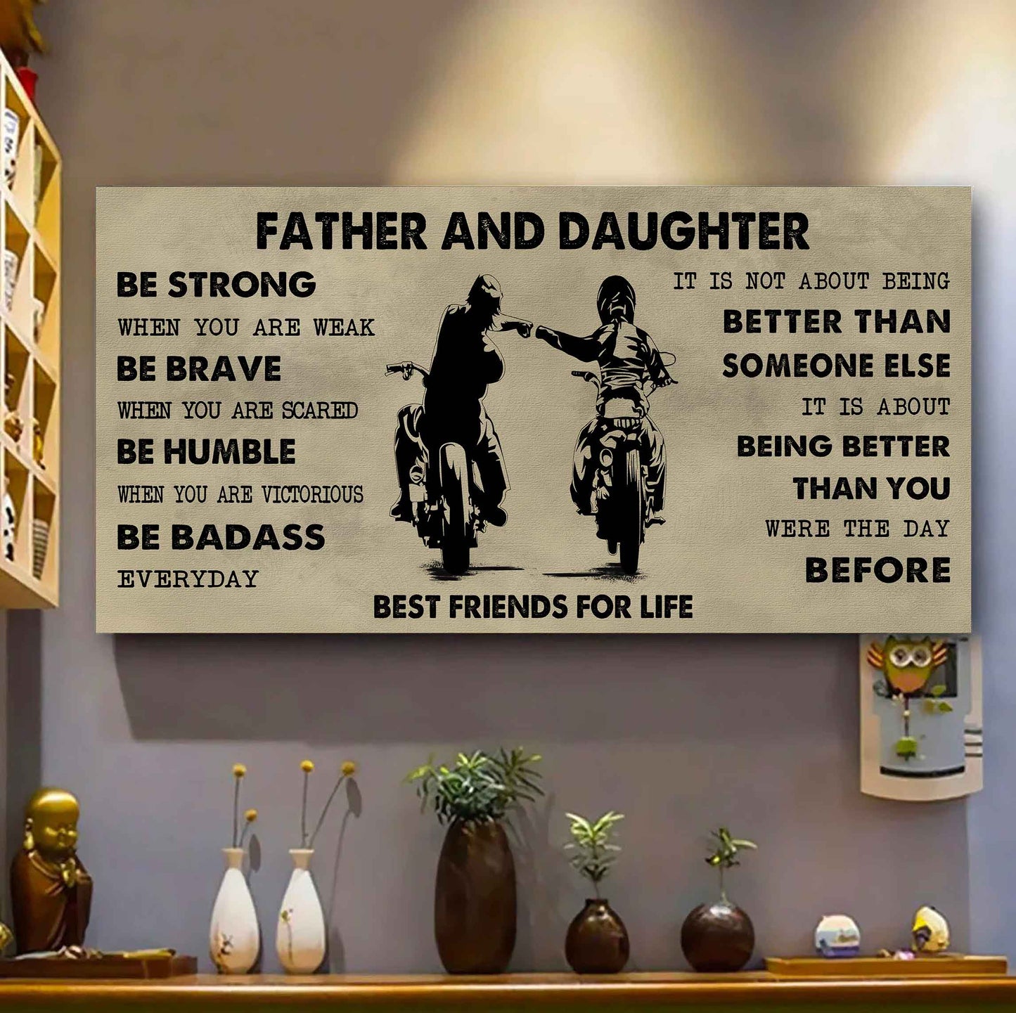 Biker Father And Daughter Best Friends For Life - Be Strong When You Are Weak Poster Canvas Gift For Son From Father