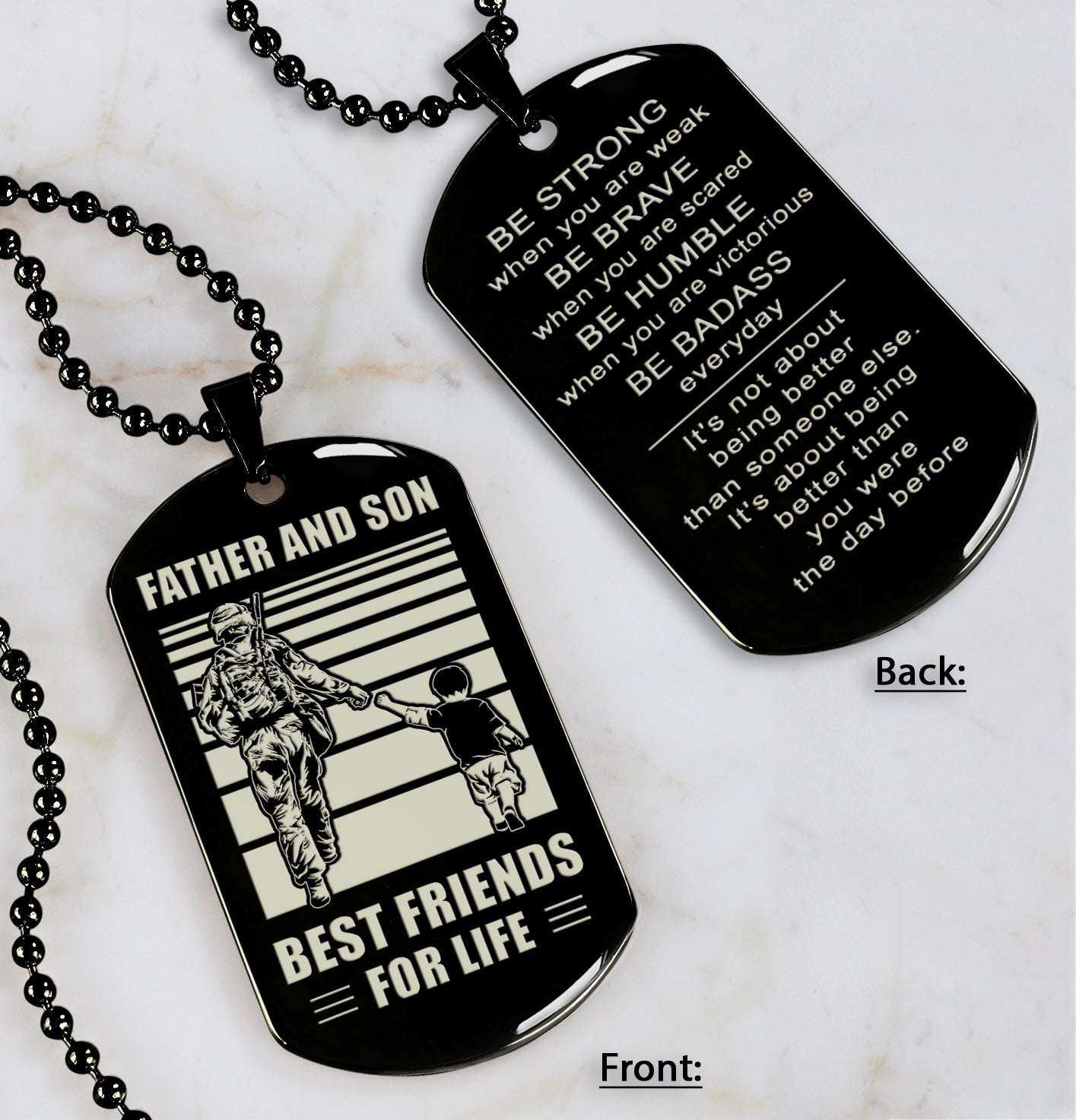 Be strong-Personalized Double Sided Dog Tag Father And Son Best Friends For Life - Message on the back side