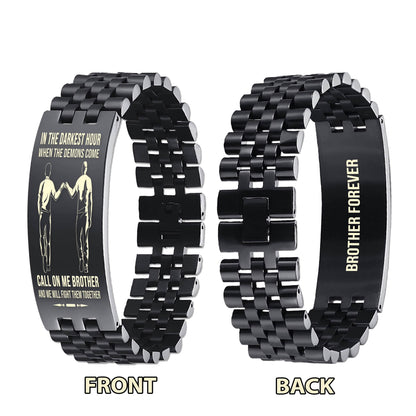 Sport bike brother Forever Customizable engraved brother bracelet double sided gift from brother, in the darkest hour, When the demons come call on me brother and we will fight them together