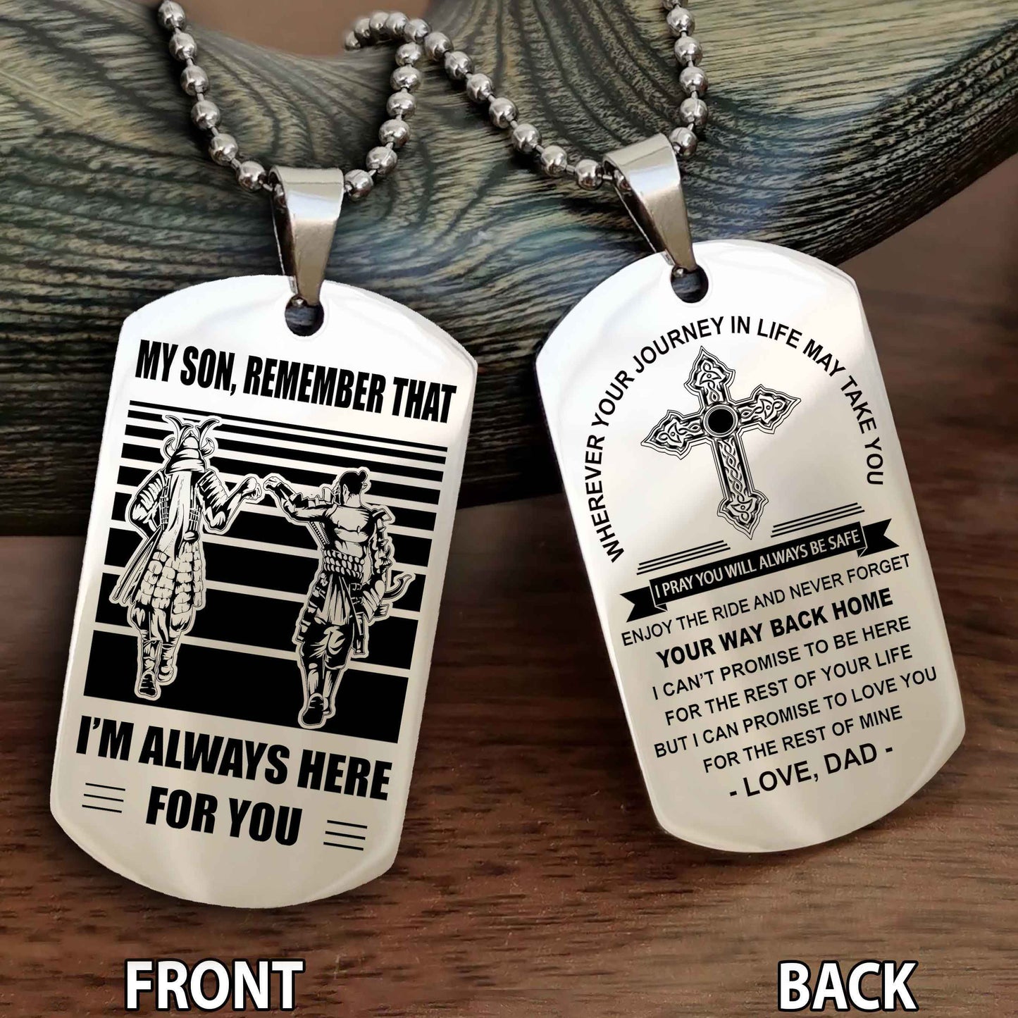 Special Version Double Side Dog Tag Dad To Son Cross Never Forget Your Way Back Home Remember That I Will Always Here For You