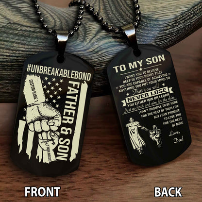 Father And Son UnBreakable Bond Double Side Dog Tag You Will Never Lose You Either Win Or Learn