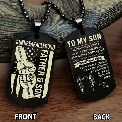 Father And Son UnBreakable Bond Double Side Dog Tag Never Forget Your Way Back Home