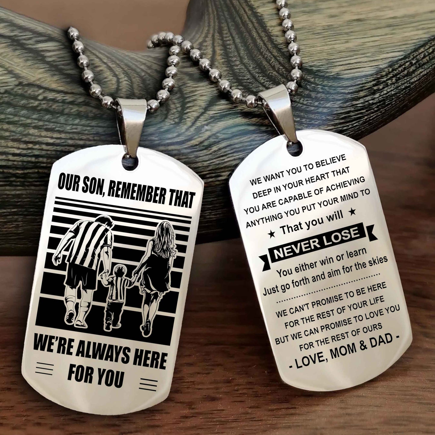 Family Double Side Dog Tag To Our Son Remember That We're Always Here For You - You Will Never Lose You Either Win Or Learn