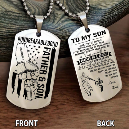 Father And Son UnBreakable Bond Double Side Dog Tag You Will Never Lose You Either Win Or Learn