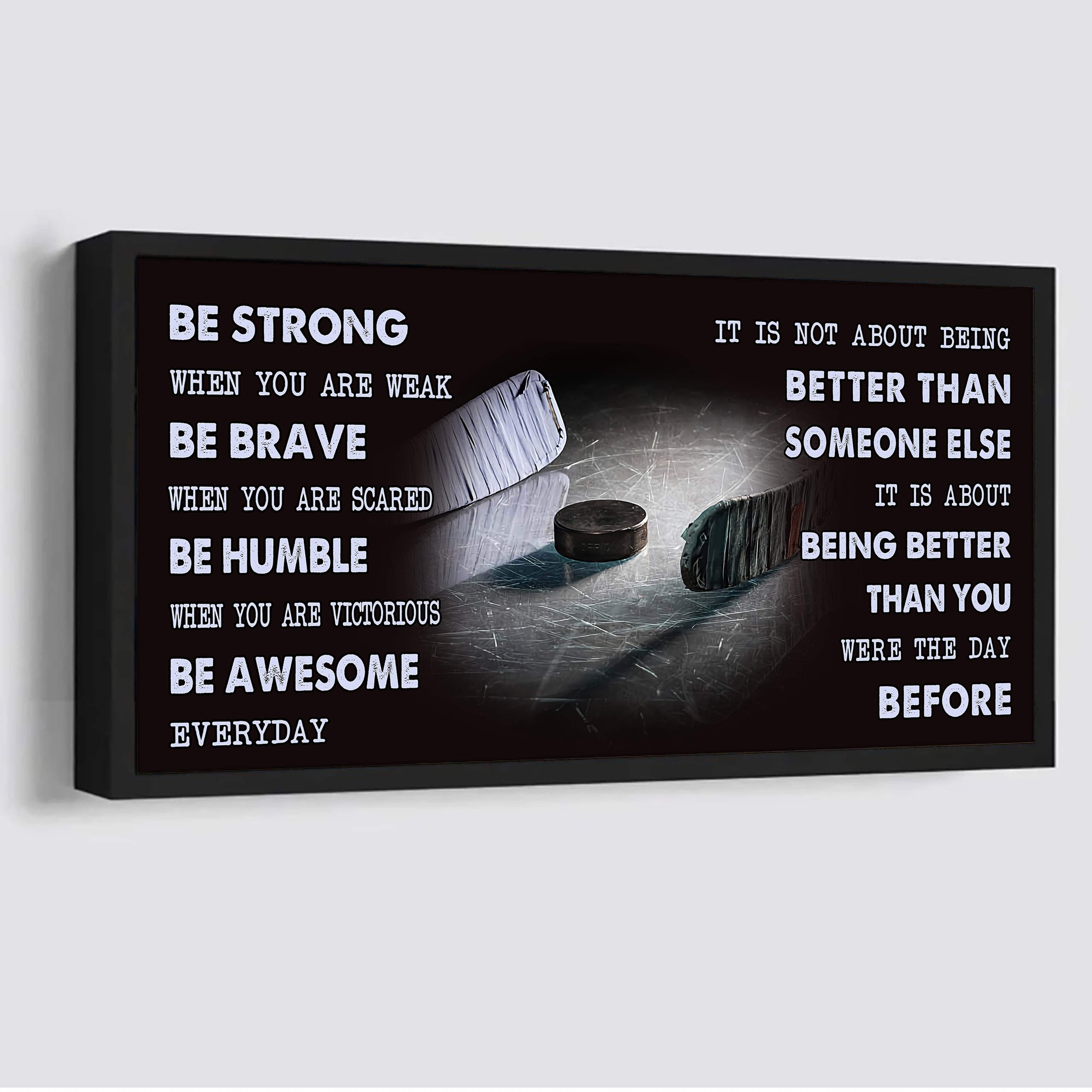 Be Awesome Basketball Canvas It Is Not About Being Better Than Someone Else - Be Strong When You Are Weak