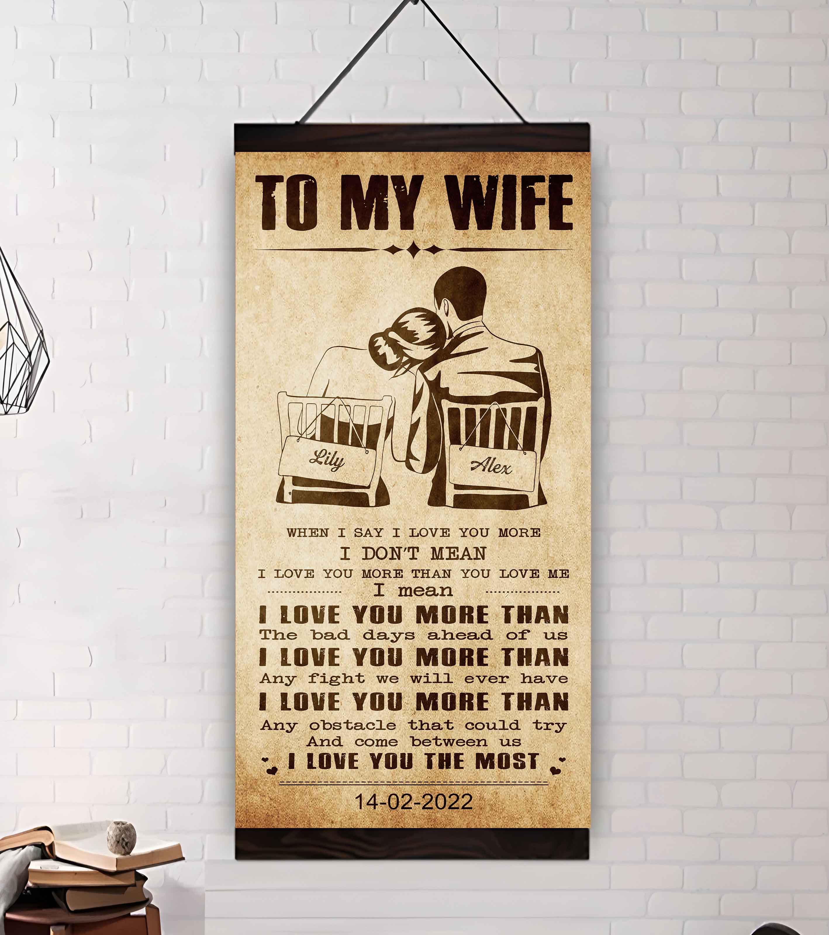 Family Poster Canvas To My Wife When I Say I Love You More - I Love You The Most Gift For Your Wife