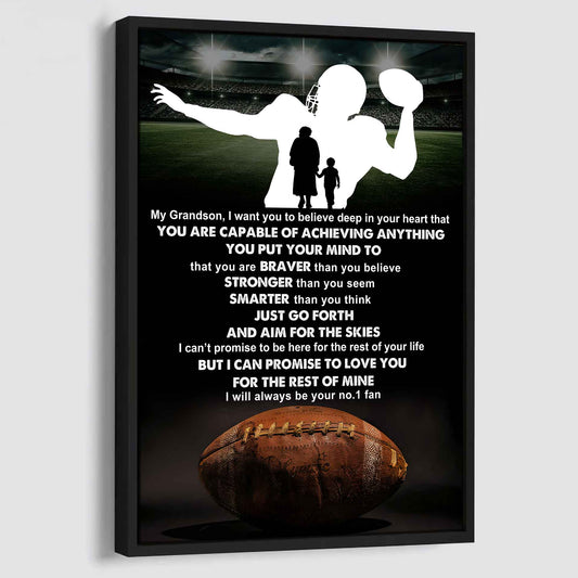 American Football Poster Canvas Grandma To Grandson - That You Are Braver Than You Believe You Are Capable Of I Will Always Your No 1 Fan