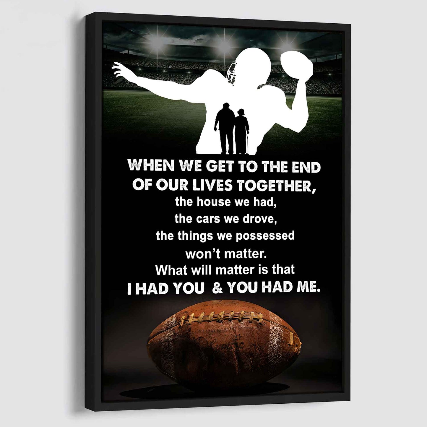 Sport Poster Canvas I Had You And You Had Me Gift For Wife Husband
