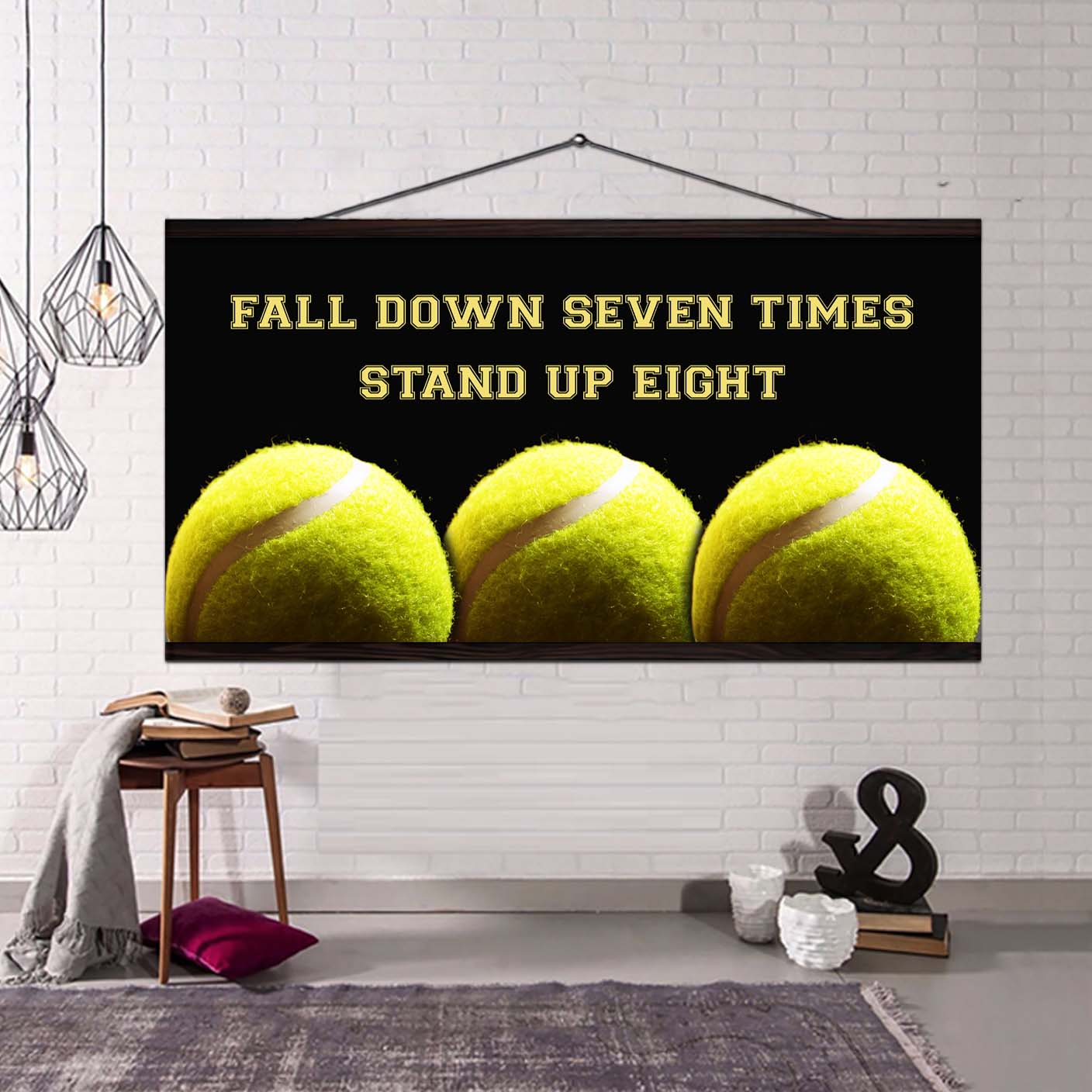 Tennis poster canvas fall down seven times stand up eight