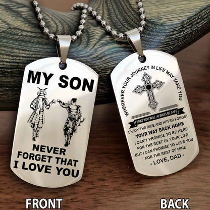 Special Version Double Side Dog Tag My Son Never Forget Your Way Back Home Cross Gift For You Son