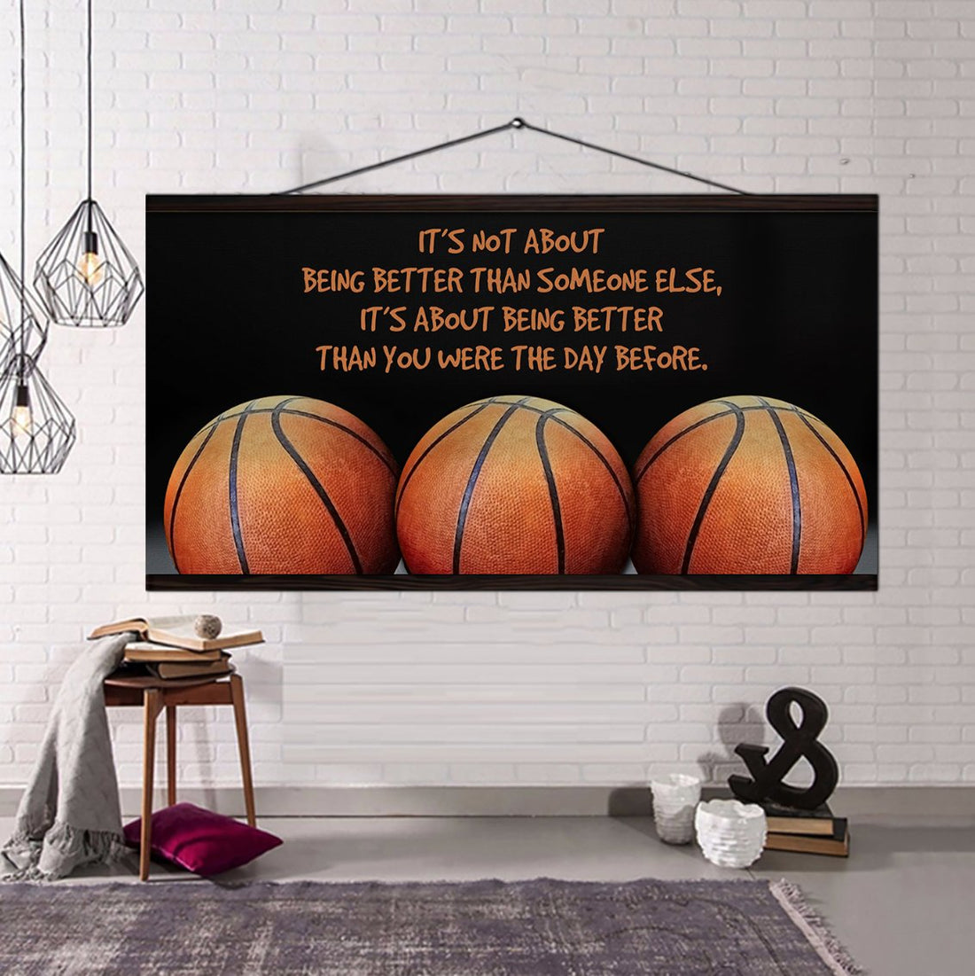 Baketball Ver 6 It is not About Being Better Than Someone Else It is about being better than you were the day before