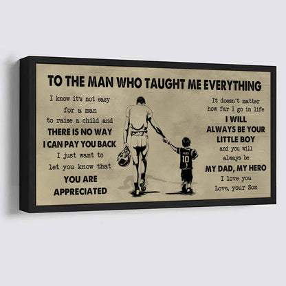 Sport-Family To The Man Who Taught Me Everything - You Will Always Be My Hero Poster Canvas Gift For Father - Photo Upload