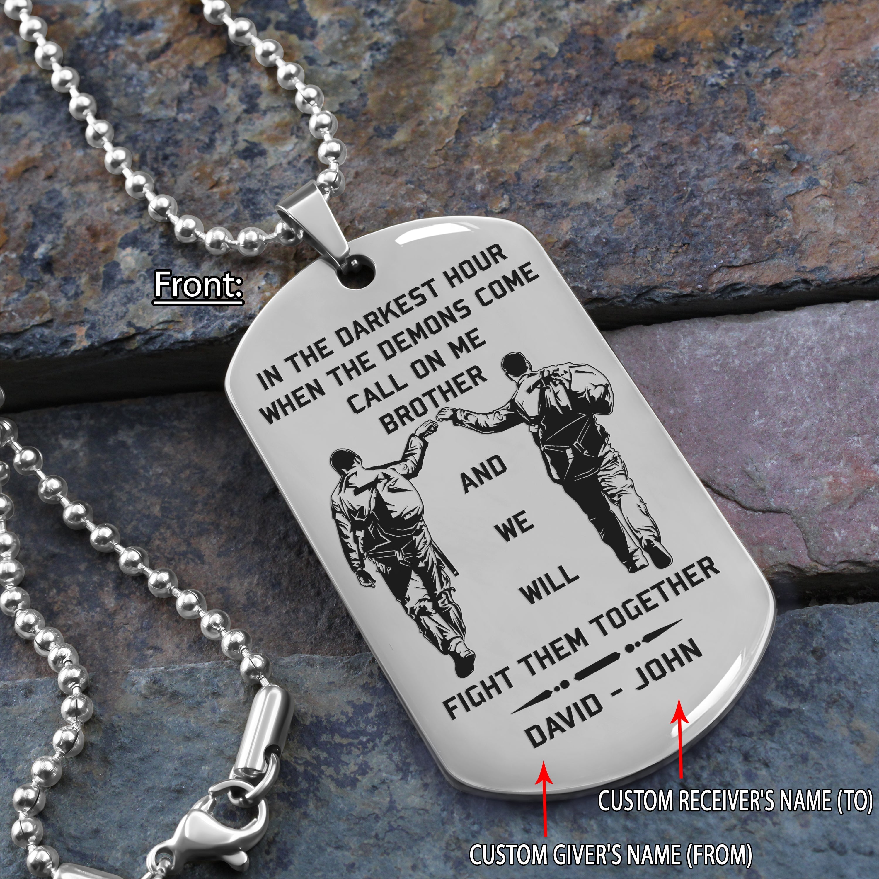 Viking Customizable engraved brother dog tag gift from brother, In the darkest hour, When the demons come call on me brother and we will fight them together