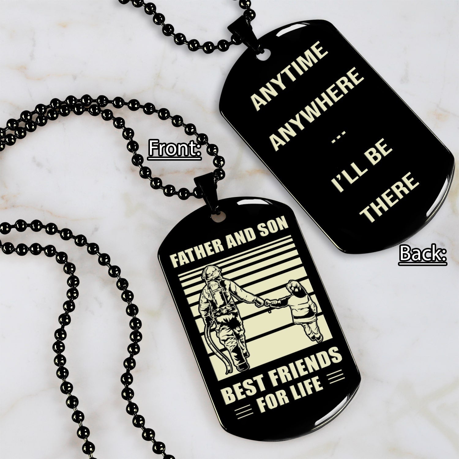 Be strong-Personalized Double Sided Dog Tag Father And Son Best Friends For Life - Message on the back side-Be strong