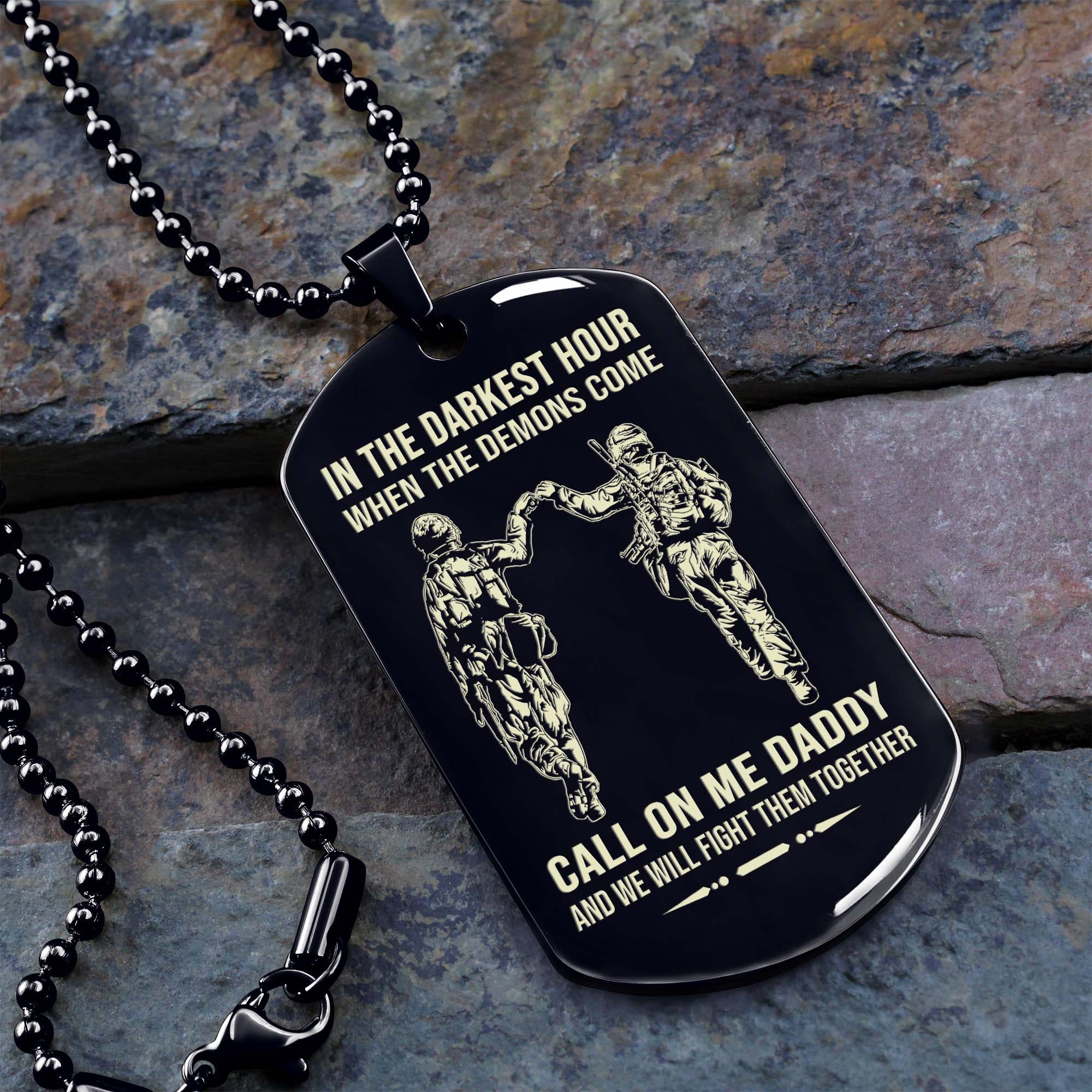 Samurai Personalized One Sided Dog Tag Call On Me Daddy And We Will Fight Them Together Gifts For Your Dad, From Son To Dad