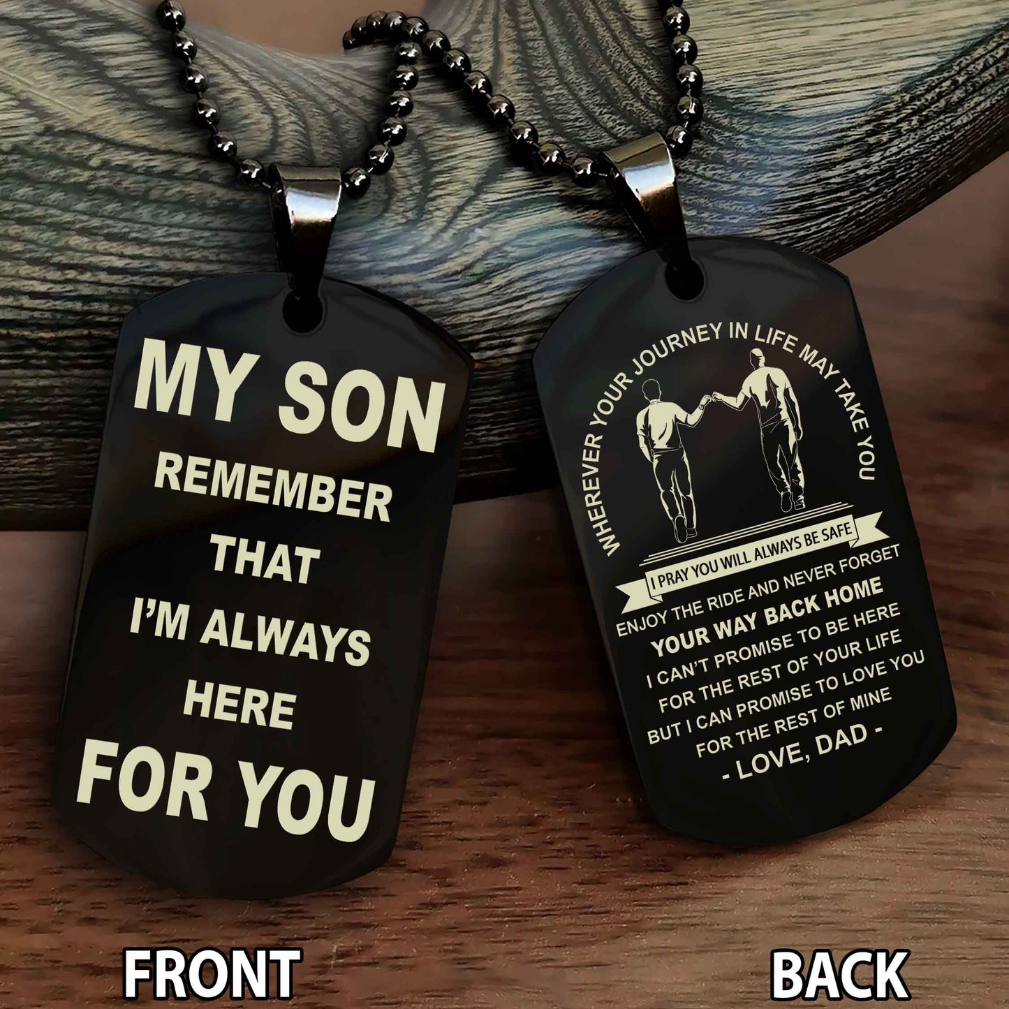 Special Version Double Side Dog Tag My Son Remember That I Will Always Here For You - I Can Promise To Be Here For The Rest Of Your Life