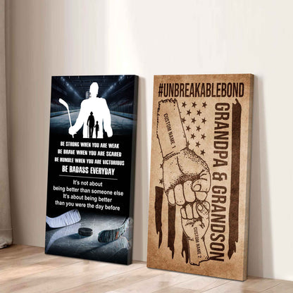 Unbreakable Bond Canvas Set From Grandpa To Grandson Be Badass Everyday It's About Being Better Than You Were The Day Before