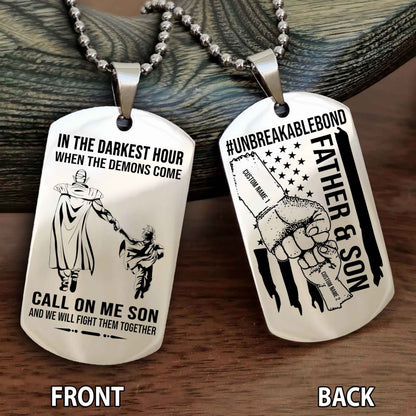 Father And Son UnBreakable Bond Double Side Dog Tag Call On Me Son Kid And We Will Fight Them Together Double Sided Dog Tag
