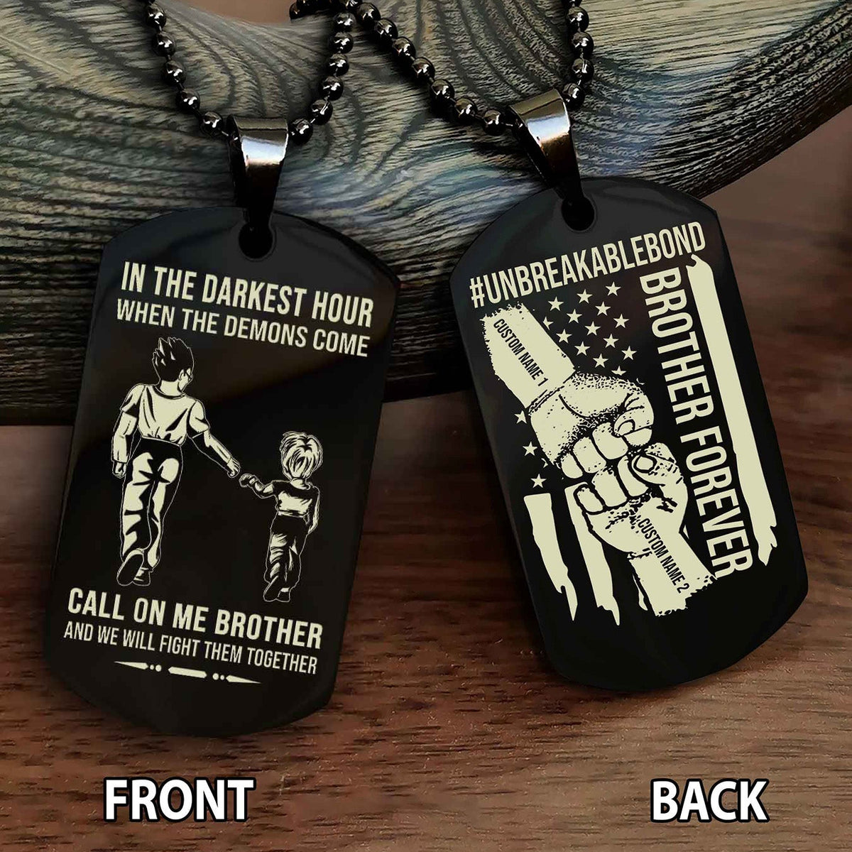Brother And Brother UnBreakable Bond Double Side Dog Tag Call On Me Brother