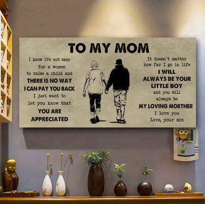 Family Poster Canvas To My Mom I Know It's Not Easy To Raise - I Will Always Be Your Little Boy