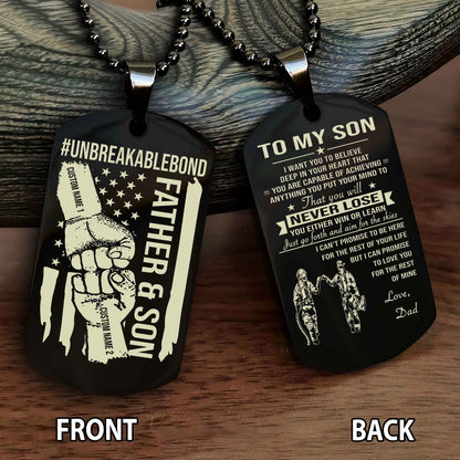 Father And Son UnBreakable Bond Double Side Dog Tag You Will Never Lose You Either Win Or Learn