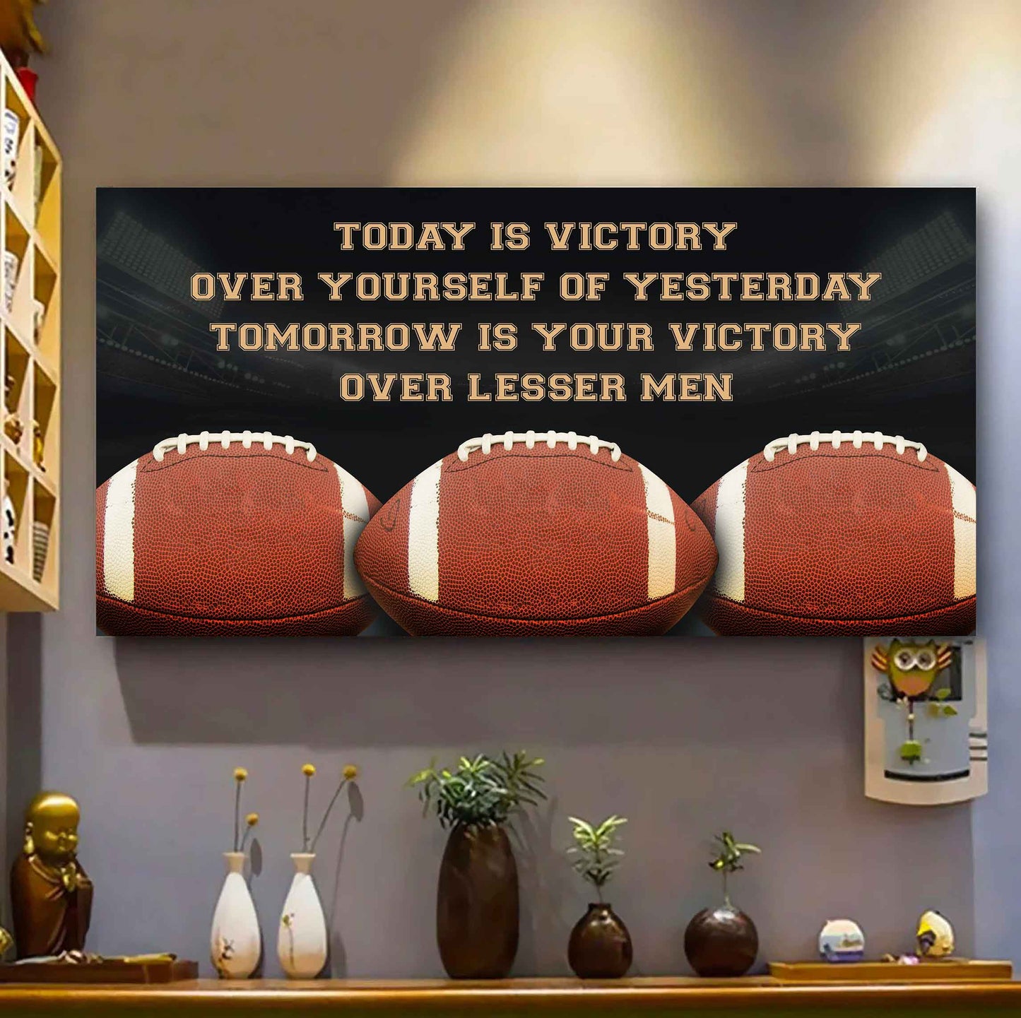 Tennis Poster Canvas - Today Is Victory Over Yourself Over Yourself Of Yesterday Tomorrow Is Your Victory Over Lesser Men