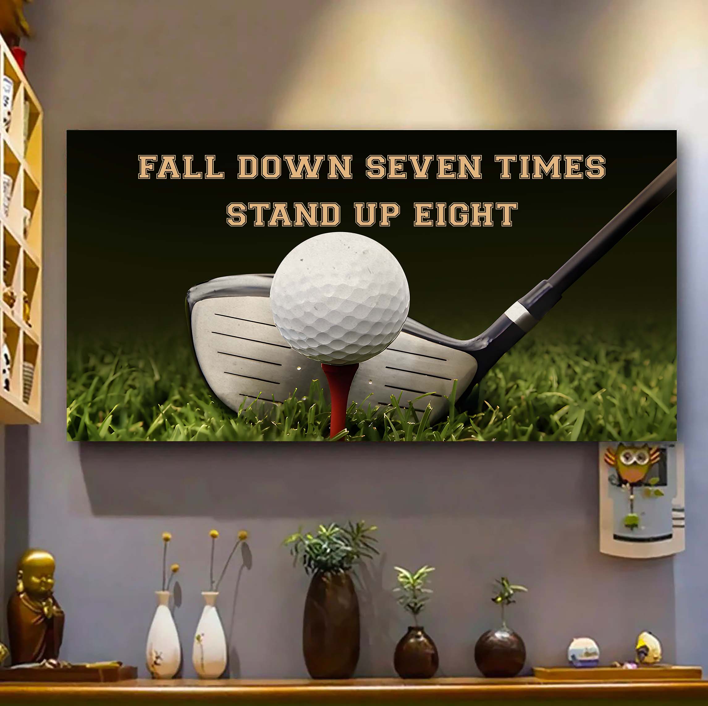 Golf poster canvas fall down seven times stand up eight