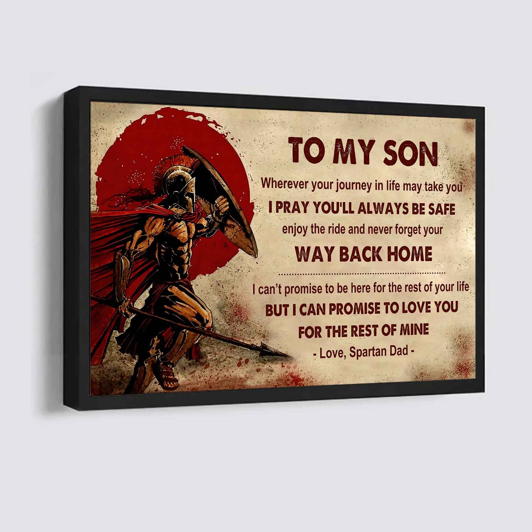 New Version Warrior Poster Canvas Your Way Back Home From Dad To Son Gift For Your Son Motivational Quotes