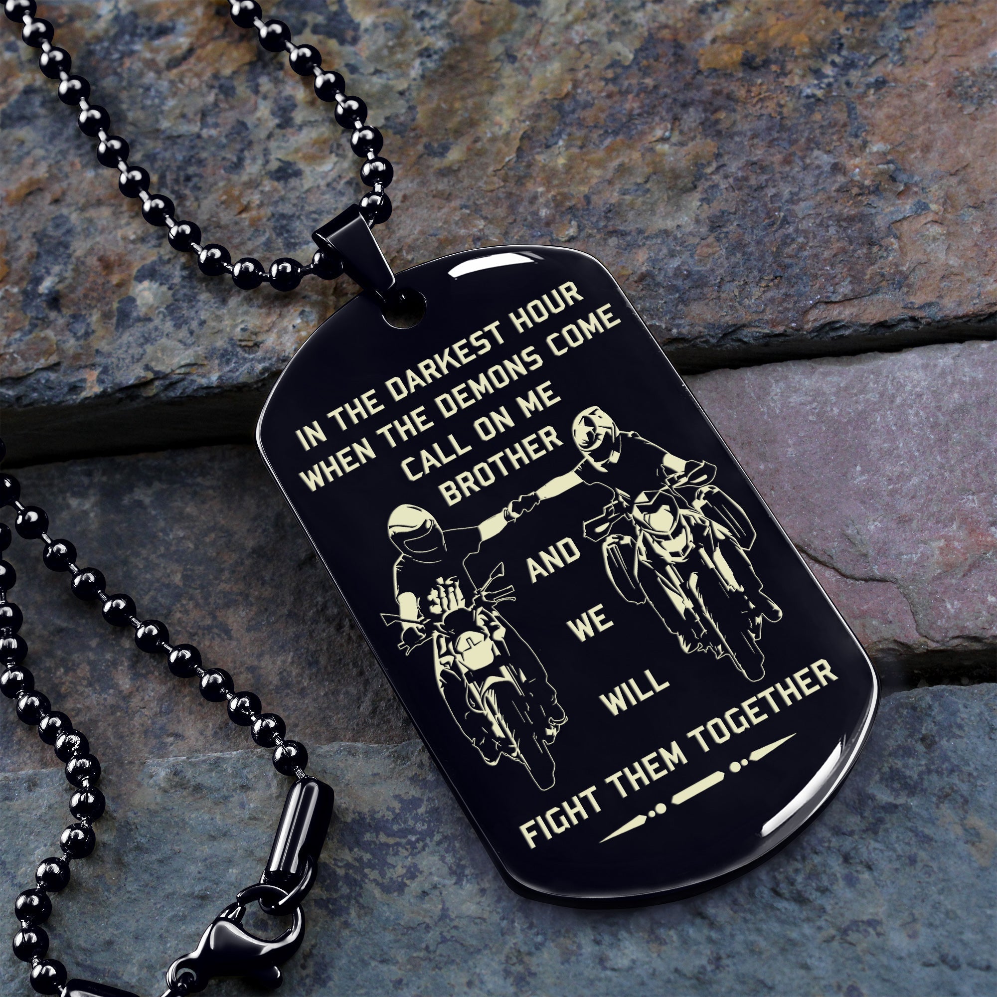 Samurai Customizable engraved brother dog tag gift from brother, In the darkest hour, When the demons come call on me brother and we will fight them together