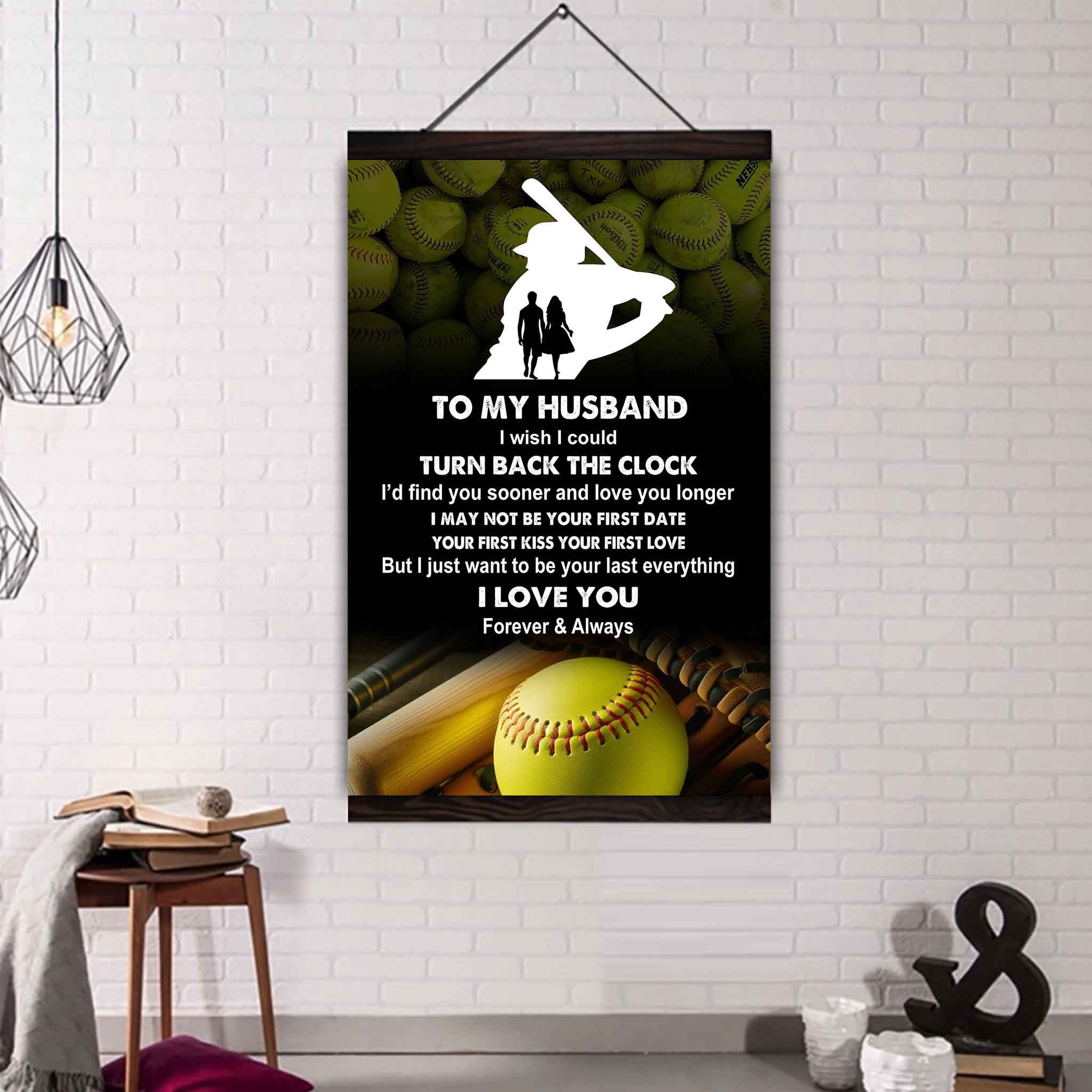 Sport Poster Canvas To My Husband I Wish I Could Turn Back The Clock I Would Find You Sooner and Love You Longer
