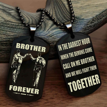 Soldier Personalized Double Sided Dog Tag For My Brother - Call On Me Brother And We Will Fight Them Together Gift For Your Friend