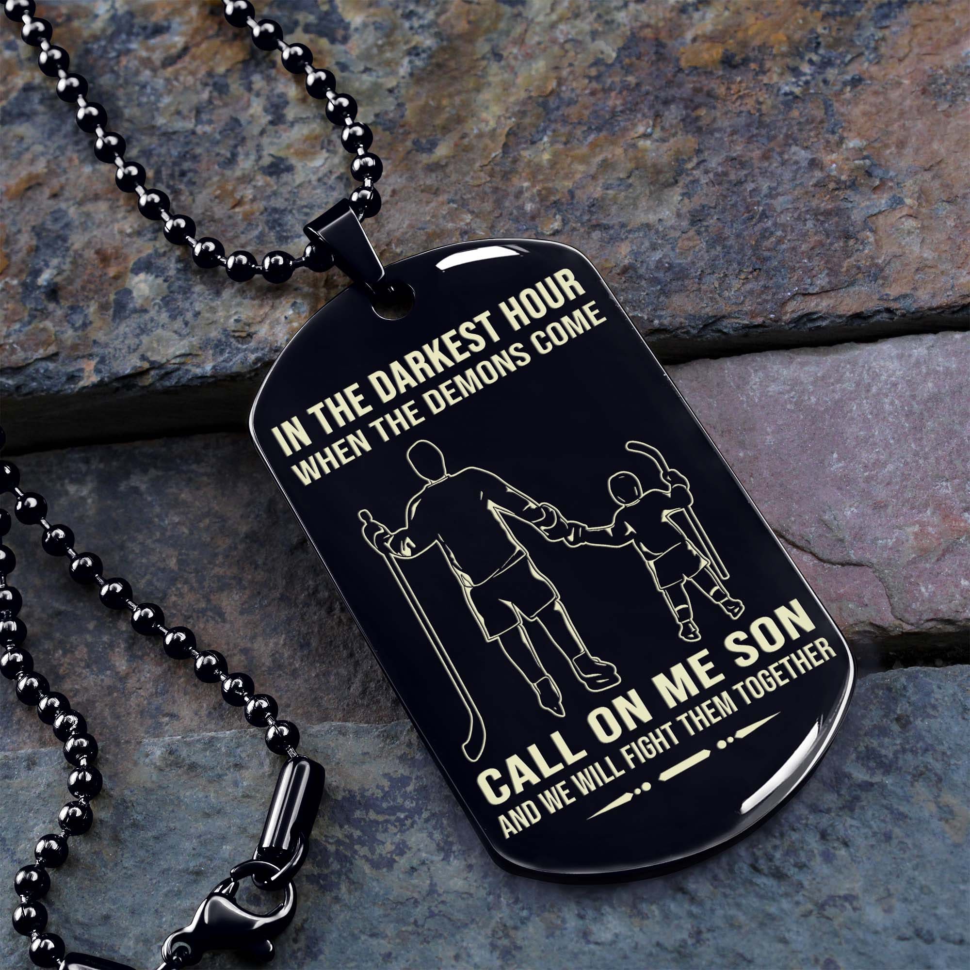 Personalized One Sided Dog Tag Call On Me Son And We Will Fight Them Together Gifts For Your Son From Dad