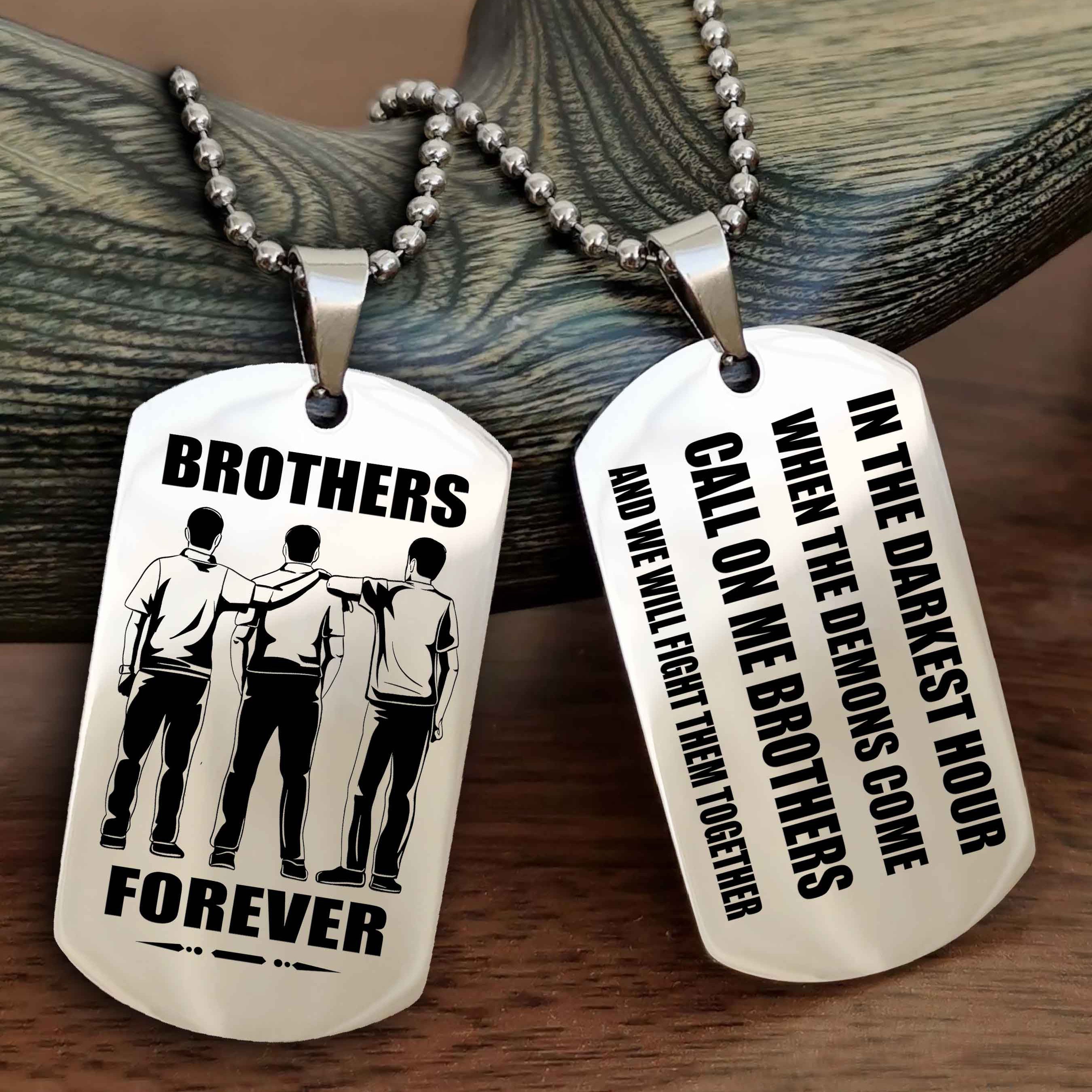 Customizable Engraved Double Sided Dog Tag Call On Me Brother NAG Brothers Forever We Will Fight Them Together