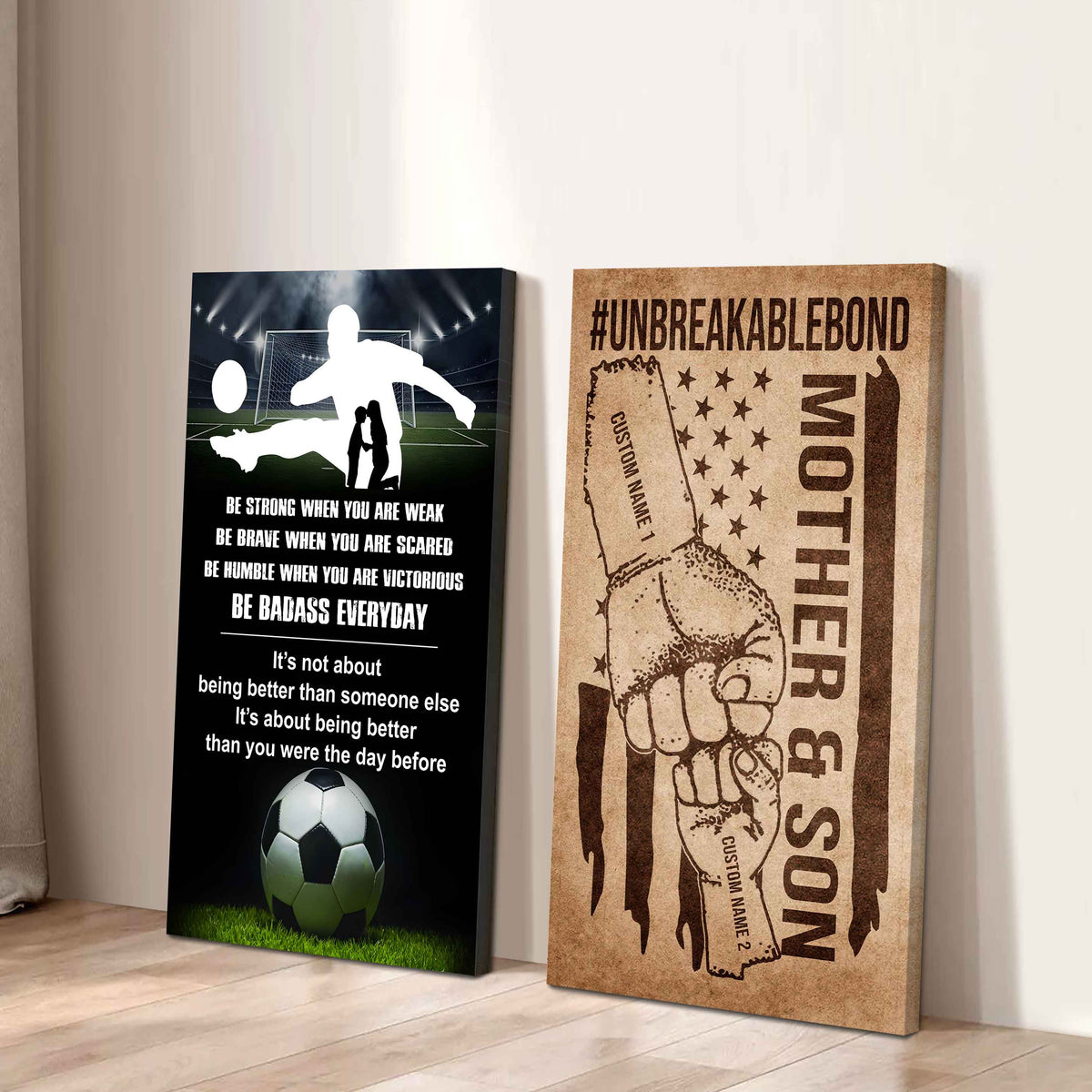 Unbreakable Bond Canvas Set From Mom To Son Be Badass Everyday It's About Being Better Than You Were The Day Before